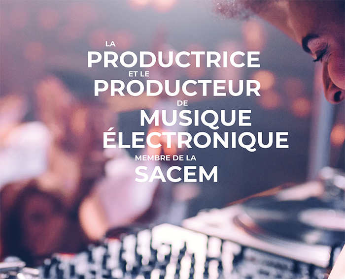Guide Pratique Sacem à destination des productrices et producteurs de musique électronique 